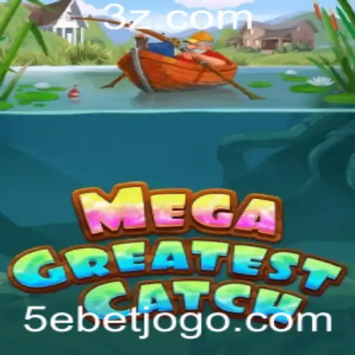 Descubra Tudo Sobre o Jogo MegaGreatestCatch