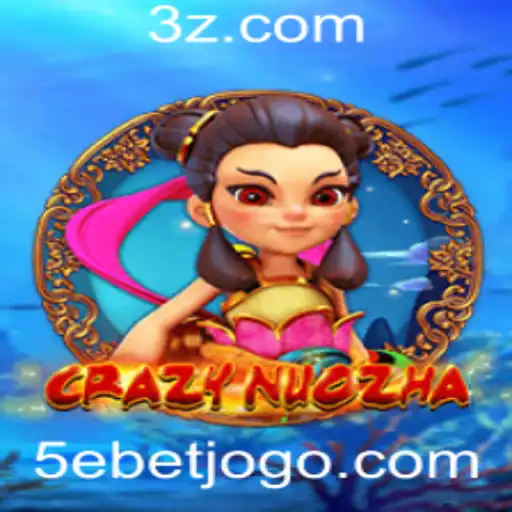 5ebet - Explorando CrazyNuoZha: O Excitante Jogo de Estrategia com 5ebet