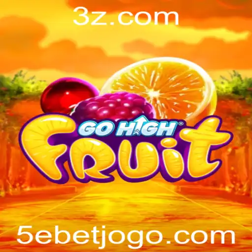 5ebet - Explorando o Mundo de GoHighFruit: Um Novo Jogo Inovador e Suas Regras
